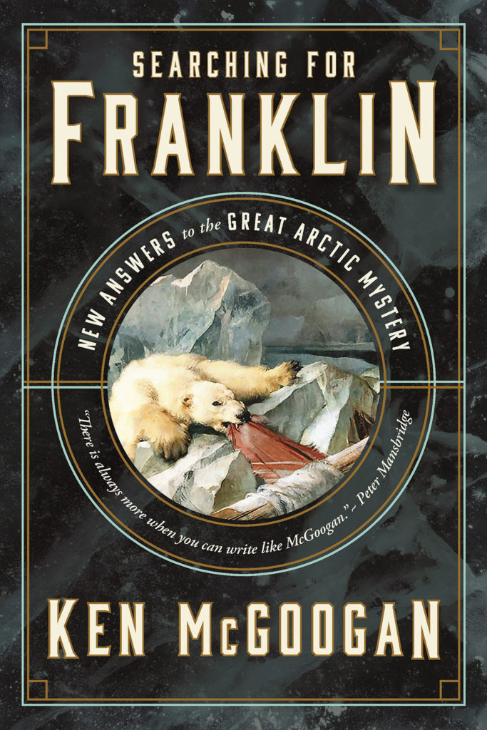 Searching for Franklin - Ken McGoogan